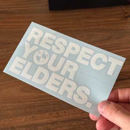 Respect Your Elders BMW Windows Decals Stickers