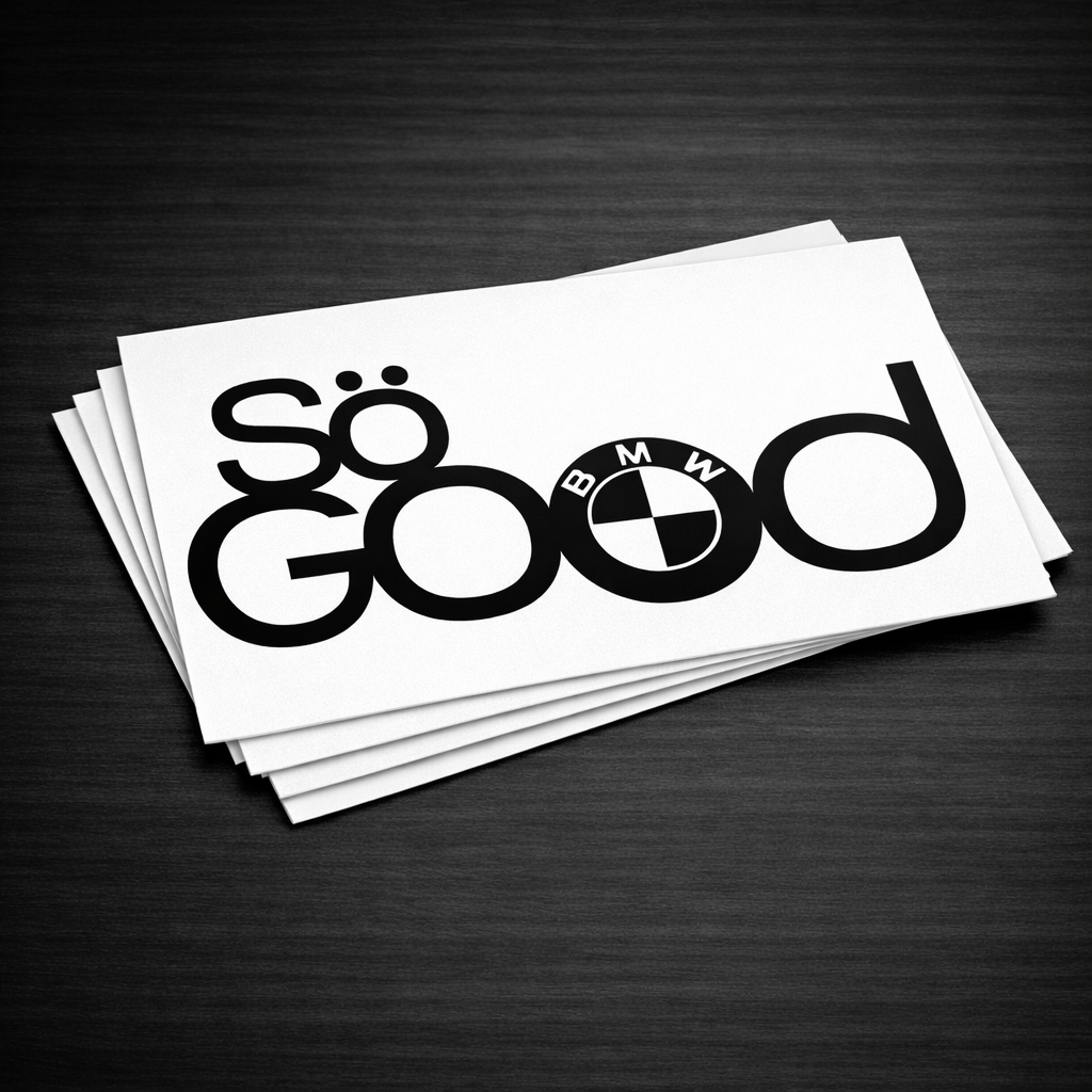 So Good BMW Vinyl Decal Sticker